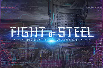 钢铁之鬪:无限战士 / Fight of Steel: Infinity Warrior v1.08 下载