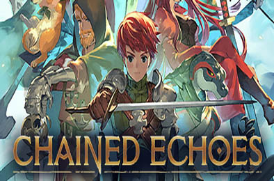 宿命残响 / 锁链回声 / 连锁回声 / Chained Echoes v1.32 角色扮演RPG下载