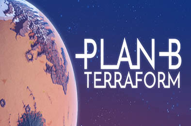 B计划：启程拓殖 / Plan B: Terraform  模拟经营SIM下载