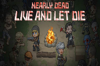 末日降临：绝地生存 / Nearly Dead - Live and Let Die 动作游戏ACT下载