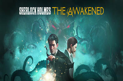 夏洛克·福尔摩斯：觉醒重制版 / Sherlock Holmes The Awakened 冒险解谜AVG下载