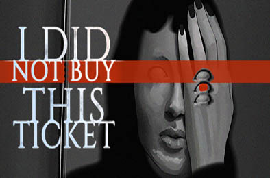 我没有买这张票 / I Did Not Buy This Ticket v1.2.2.0 冒险解谜AVG下载