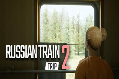俄罗斯火车之旅2 / Russian Train Trip 2 模拟经营SIM下载