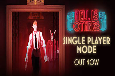 他人即地狱 / Hell is Others v2.1.6 动作游戏ACT下载