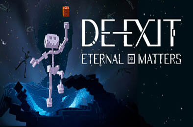 不·休：永恒之物 / DE-EXIT - Eternal Matters 动作游戏ACT下载