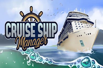 游轮经理 / Cruise Ship Manager v1.0.6 策略战棋SLG下载