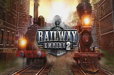 铁路帝国2 / Railway Empire 2 v1.5.0.62208 策略战棋SLG下载