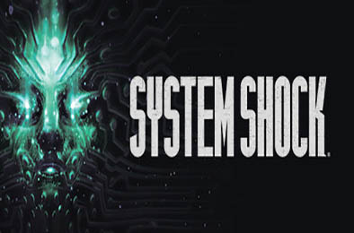 网络奇兵：重制版 / System Shock v1.2.18890 动作游戏ACT下载