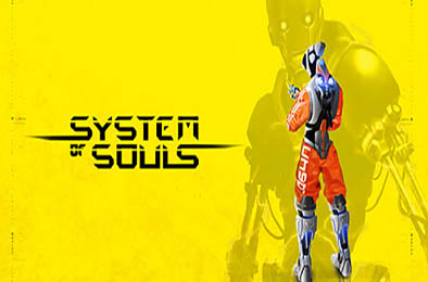 灵魂系统 / System of Souls 动作游戏ACT下载