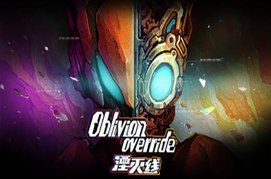 湮灭线 / Oblivion Override v0.7.2.1417 动作游戏ACT下载