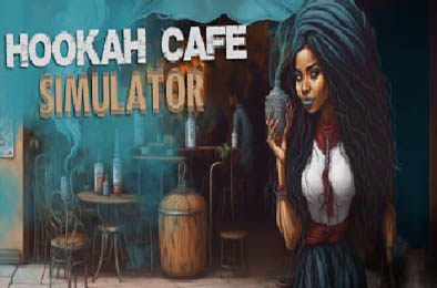 胡克咖啡馆 / Hookah Cafe Simulator v1.0 模拟经营SIM下载