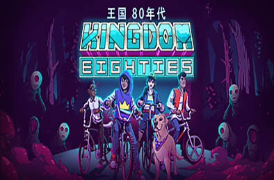 王国：80年代 / Kingdom Eighties  动作游戏ACT下载