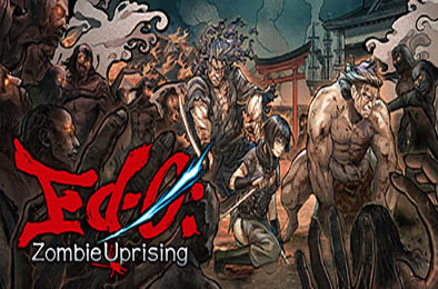 江户：僵尸复活 / Ed-0: Zombie Uprising v1.1.3 动作游戏ACT下载