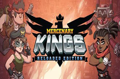 佣兵之王:重载版 / Mercenary Kings: Reloaded Edition v1.5.0.22131 下载