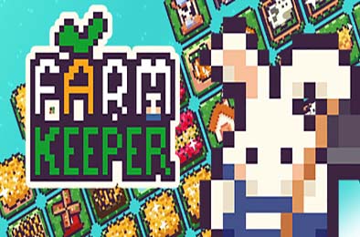 农场管理人 / Farm Keeper 策略战棋SLG下载