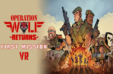 野狼行动回归：首次任务VR / Operation Wolf Returns: First Mission VR v0.28 动作游戏ACT下载