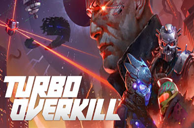 家园狂杀 / Turbo Overkill v1.35 动作游戏ACT下载