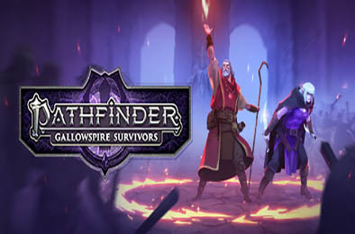 开拓者：断魂塔幸存者 / Pathfinder: Gallowspire Survivors v1.0.3179 动作游戏ACT下载