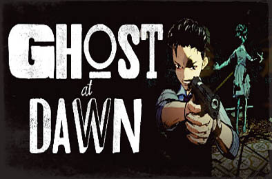 黎明幽灵 / Ghost at Dawn  冒险解谜AVG下载