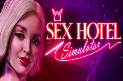 私人酒店模拟 / Sex Hotel Simulator 恋爱养成LVG下载