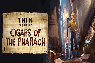 丁丁历险记：法老的雪茄 / Tintin Reporter - Cigars of the Pharaoh v1.0.36063 动作游戏ACT下载