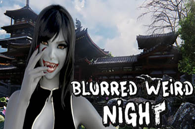 迷离诡夜 / blurred weird night  冒险解谜AVG下载