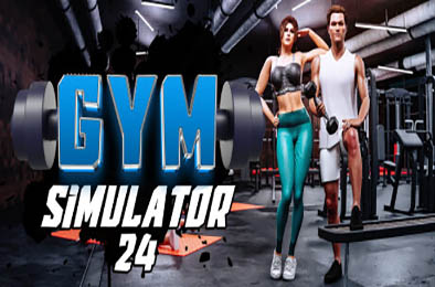 健身房模拟器24 / Gym Simulator 24 v1.0正式版  模拟经营SIM下载