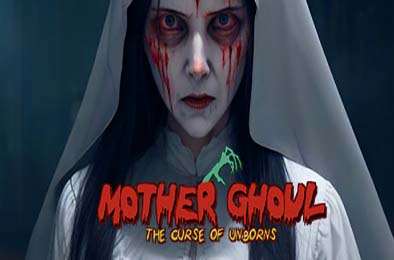 母亲食尸鬼：死胎的诅咒 / Mother Ghoul - The Curse of Unborns 其他游戏STC下载
