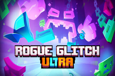 肉鸽突袭 / Rogue Glitch Ultra v2.0.105 动作游戏ACT下载