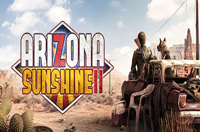 亚利桑那阳光2 / Arizona Sunshine 2  动作游戏ACT下载