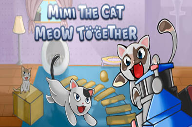 小猫咪咪：一起喵喵 / Mimi the Cat - Meow Together v1.0.0 休闲益智PUZ下载