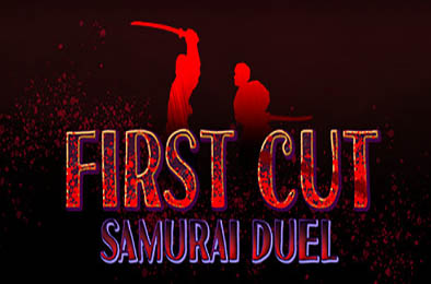 一招致命：武士剑斗 / First Cut: Samurai Duel v1.0.0 动作游戏ACT下载