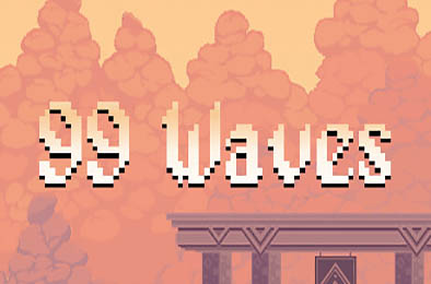 99波死法 / 99 Waves 动作游戏ACT下载