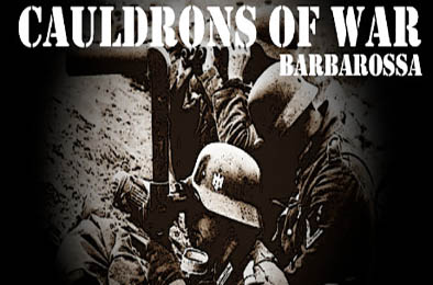 战争熔炉——巴巴罗萨 / Cauldrons of War - Barbarossa 下载
