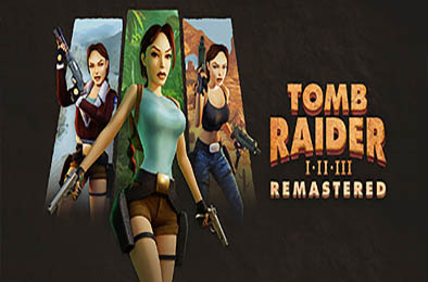 古墓丽影三部曲：重制版 / Tomb Raider I-III Remastered Starring Lara Croft v1.0.0 动作游戏ACT下载