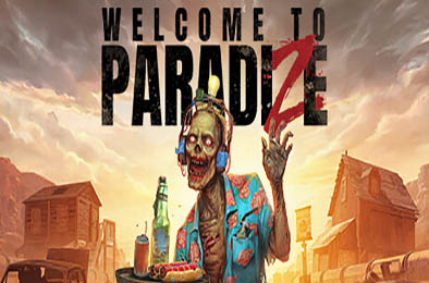 欢迎来到帕拉迪泽 / Welcome to ParadiZe  动作游戏ACT下载