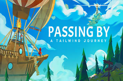 信风的风信 / Passing By - A Tailwind Journey v1.0.3 冒险解谜AVG下载