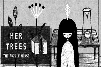 HER TREES：THE PUZZLE HOUSE 冒险解谜AVG下载