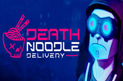 死亡送面 / Death Noodle Delivery v3.2.8 下载