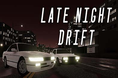 深夜漂移 / Late Night Drift 赛车竞速RAC下载