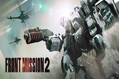 前线任务2:重制版 / FRONT MISSION 2: Remake v1.0.6 下载