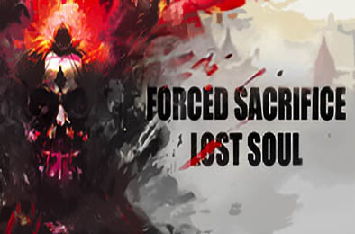 强制牺牲：失落之魂 / Forced Sacrifice: Lost Soul v1.010 动作游戏ACT下载