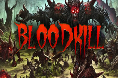 血杀 / BLOODKILL  动作游戏ACT下载