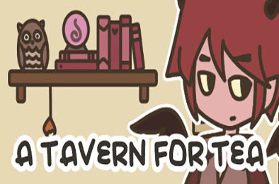 沏茶的酒馆 / A TAVERN FOR TEA v2.02 冒险解谜AVG下载