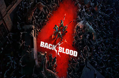 喋血复仇 / Back 4 Blood v1.0.0 动作游戏ACT下载