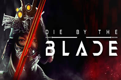 命悬一刃 / Die by the Blade v1.0.0 动作游戏ACT下载