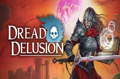 恐惧幻觉 / Dread Delusion 正式版 角色扮演RPG下载