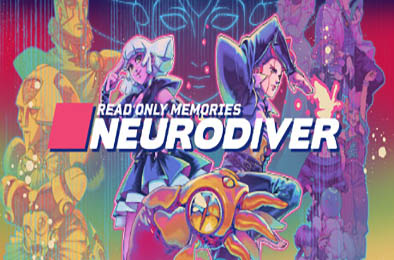 只读记忆：神经潜入者 / Read Only Memories: NEURODIVER v1.0.0 冒险解谜AVG下载