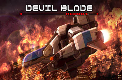 恶魔之刃：重启版 / DEVIL BLADE REBOOT v1.1.3 动作射击STG下载