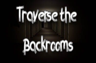 穿越密室 / Traverse the Backrooms v1.0.0 其他游戏STC下载